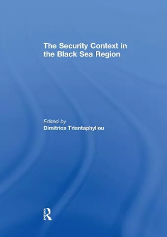 The Security Context in the Black Sea Region cover