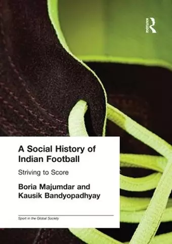 A Social History of Indian Football cover