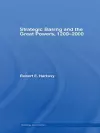 Strategic Basing and the Great Powers, 1200-2000 cover