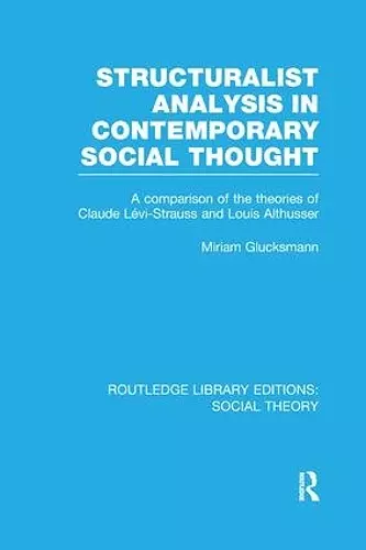 Structuralist Analysis in Contemporary Social Thought cover