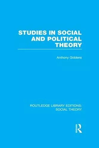 Studies in Social and Political Theory (RLE Social Theory) cover