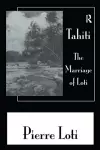 Tahiti The Marriage Of Loti cover