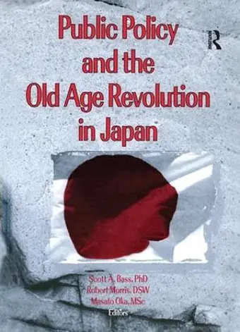 Public Policy and the Old Age Revolution in Japan cover