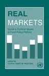 Real Markets: Social and Political Issues of Food Policy Reform cover