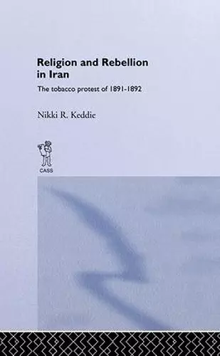 Religion and Rebellion in Iran cover