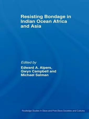 Resisting Bondage in Indian Ocean Africa and Asia cover