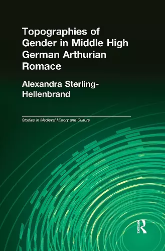 Topographies of Gender in Middle High German Arthurian Romance cover