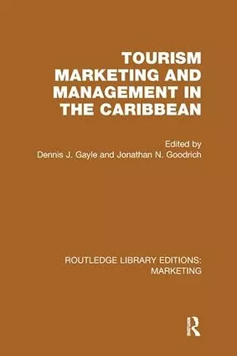 Tourism Marketing and Management in the Caribbean (RLE Marketing) cover