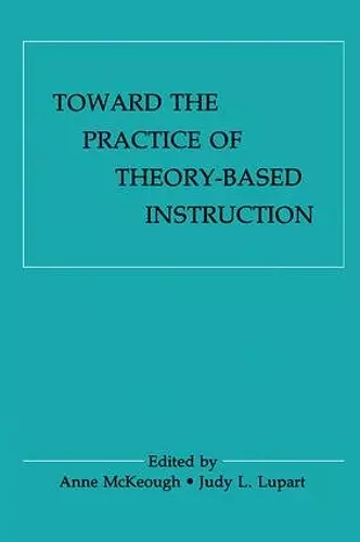 Toward the Practice of theory-based Instruction cover