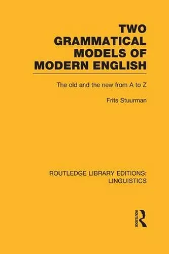 Two Grammatical Models of Modern English (RLE Linguistics D: English Linguistics) cover