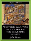 Western Warfare in the Age of the Crusades 1000-1300 cover