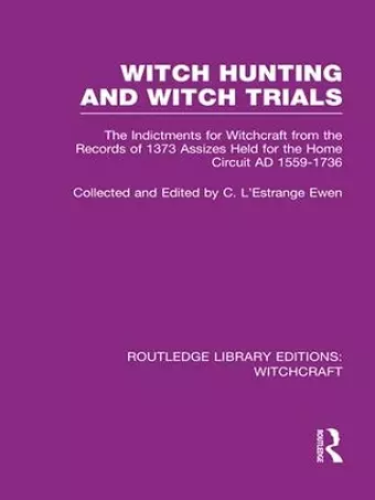 Witch Hunting and Witch Trials (RLE Witchcraft) cover