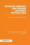 Working Memory and Severe Learning Difficulties (PLE: Memory) cover