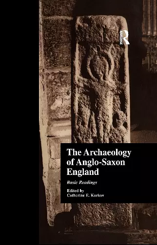 The Archaeology of Anglo-Saxon England cover