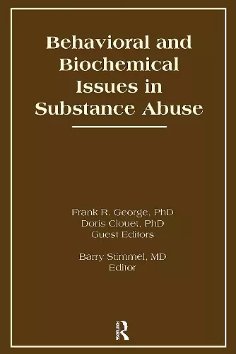 Behavioral and Biochemical Issues in Substance Abuse cover