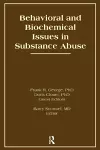 Behavioral and Biochemical Issues in Substance Abuse cover