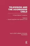 Television and the Aggressive Child cover