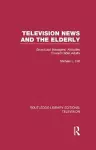 Television News and the Elderly cover