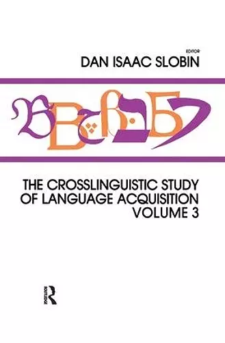 The Crosslinguistic Study of Language Acquisition cover