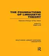 The Foundations of Linguistic Theory (RLE Linguistics B: Grammar) cover