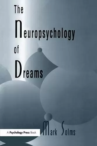 The Neuropsychology of Dreams cover