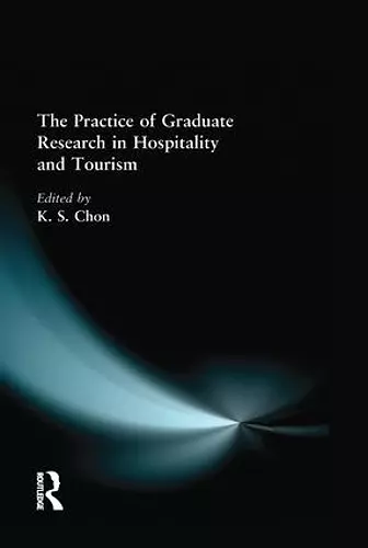 The Practice of Graduate Research in Hospitality and Tourism cover