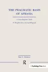 The Pragmatic Basis of Aphasia cover