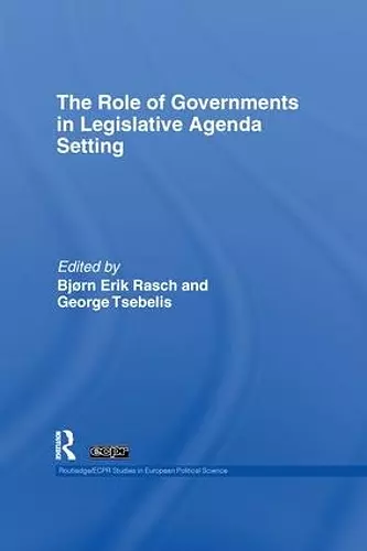 The Role of Governments in Legislative Agenda Setting cover