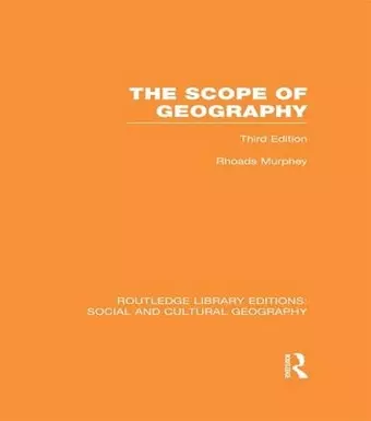 The Scope of Geography (RLE Social & Cultural Geography) cover