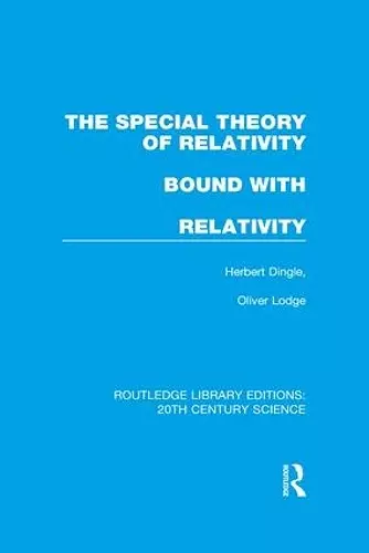 The Special Theory of Relativity bound with Relativity: A Very Elementary Exposition cover