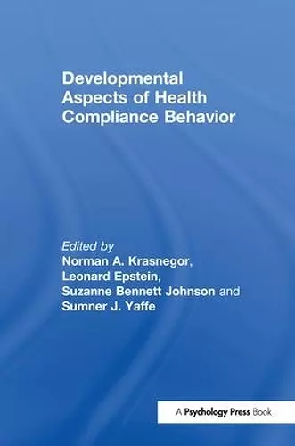 Developmental Aspects of Health Compliance Behavior cover