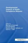 Developmental Aspects of Health Compliance Behavior cover