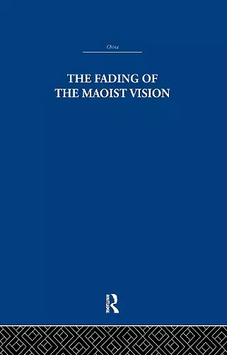 The Fading of the Maoist Vision cover