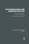 Film Propaganda and American Politics cover