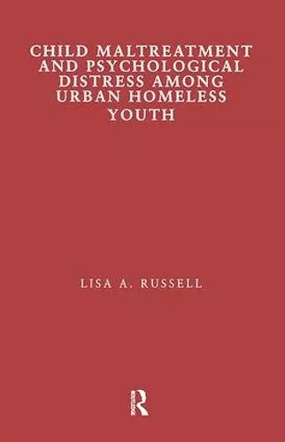 Child Maltreatment and Psychological Distress Among Urban Homeless Youth cover