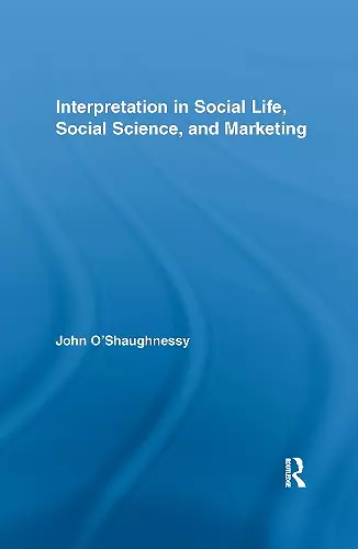 Interpretation in Social Life, Social Science, and Marketing cover