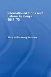 International Firms and Labour in Kenya 1945-1970 cover