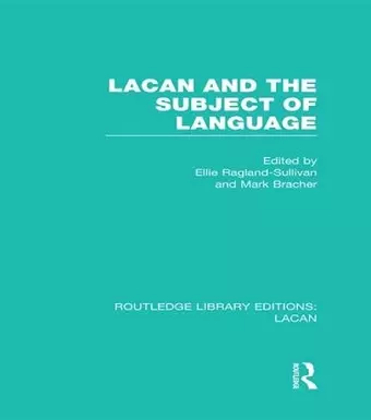 Lacan and the Subject of Language (RLE: Lacan) cover