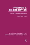 Freedom and Co-ordination (RLE: Organizations) cover