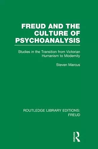 Freud and the Culture of Psychoanalysis (RLE: Freud) cover