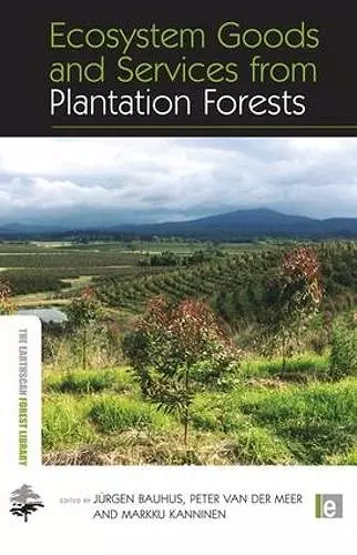 Ecosystem Goods and Services from Plantation Forests cover