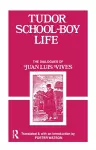 Tudor School Boy Life cover