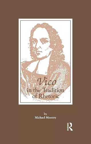 Vico in the Tradition of Rhetoric cover