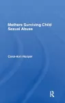 Mothers Surviving Child Sexual Abuse cover