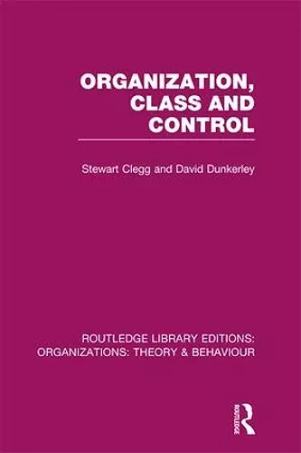 Organization, Class and Control (RLE: Organizations) cover