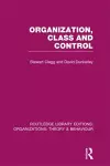 Organization, Class and Control (RLE: Organizations) cover