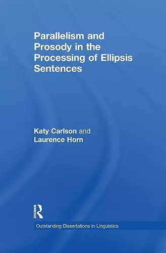 Parallelism and Prosody in the Processing of Ellipsis Sentences cover