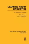 Learning about Linguistics (RLE Linguistics A: General Linguistics) cover