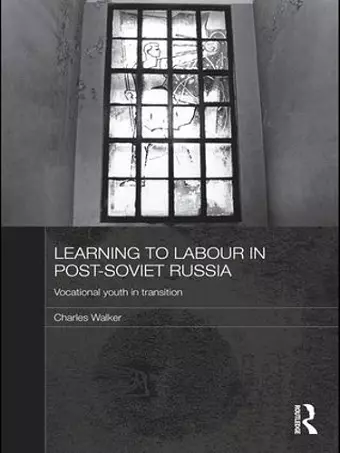 Learning to Labour in Post-Soviet Russia cover