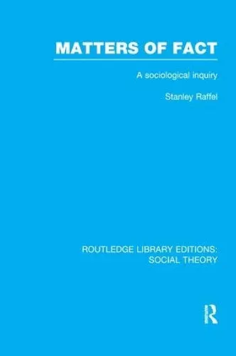 Matters of Fact (RLE Social Theory) cover